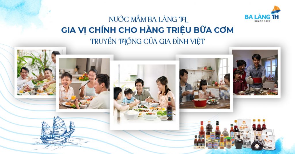 Nước mắm Ba Làng TH - Gia vị chính cho hàng triệu bữa cơm truyền thống của gia đình Việt