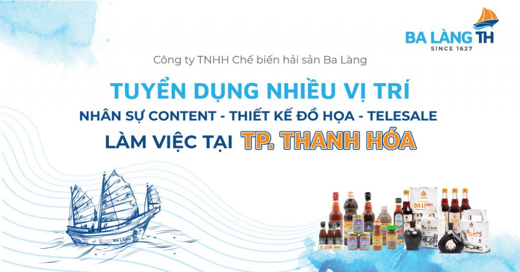 Công ty TNHH chế biến hải sản Ba Làng thông báo tuyển dụng