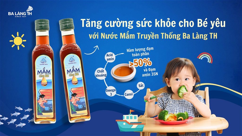 Tăng Cường Sức Khỏe Cho Bé Yêu Với Nước Mắm Truyền Thống Ba Làng TH