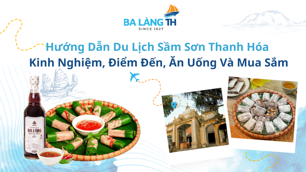 Hướng Dẫn Du Lịch Sầm Sơn Thanh Hóa: Kinh Nghiệm, Điểm Đến, Ăn Uống Và Mua Sắm
