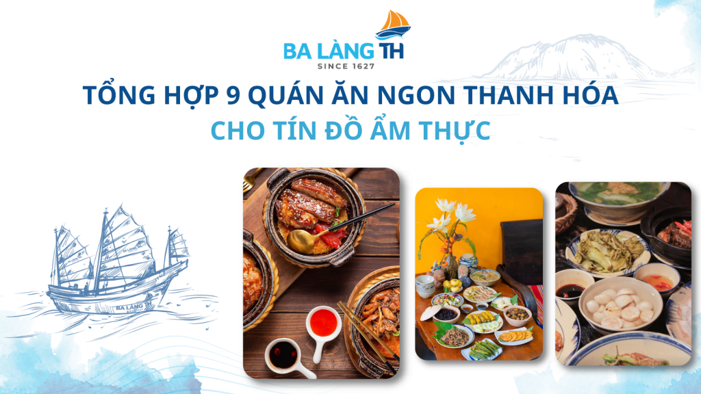 TỔNG HỢP 9 QUÁN ĂN NGON THANH HÓA CHO TÍN ĐỒ ẨM THỰC