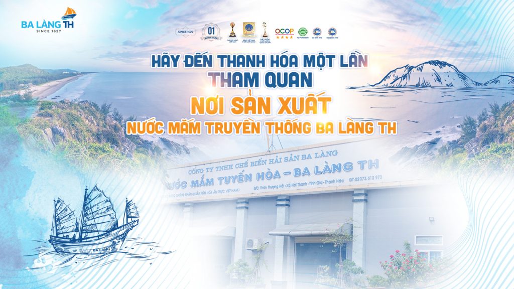 Tham Quan Nơi Sản Xuất Nước Mắm Truyền Thống Ba Làng TH