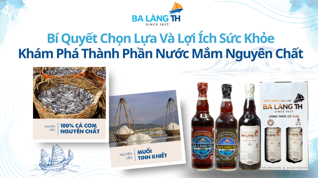 Khám Phá Thành Phần Nước Mắm Nguyên Chất: Bí Quyết Chọn Lựa Và Lợi Ích Sức Khỏe