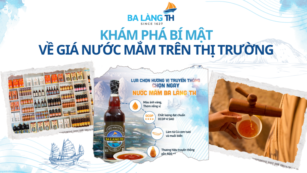KHÁM PHÁ BÍ MẬT VỀ GIÁ NƯỚC MẮM TRÊN THỊ TRƯỜNG