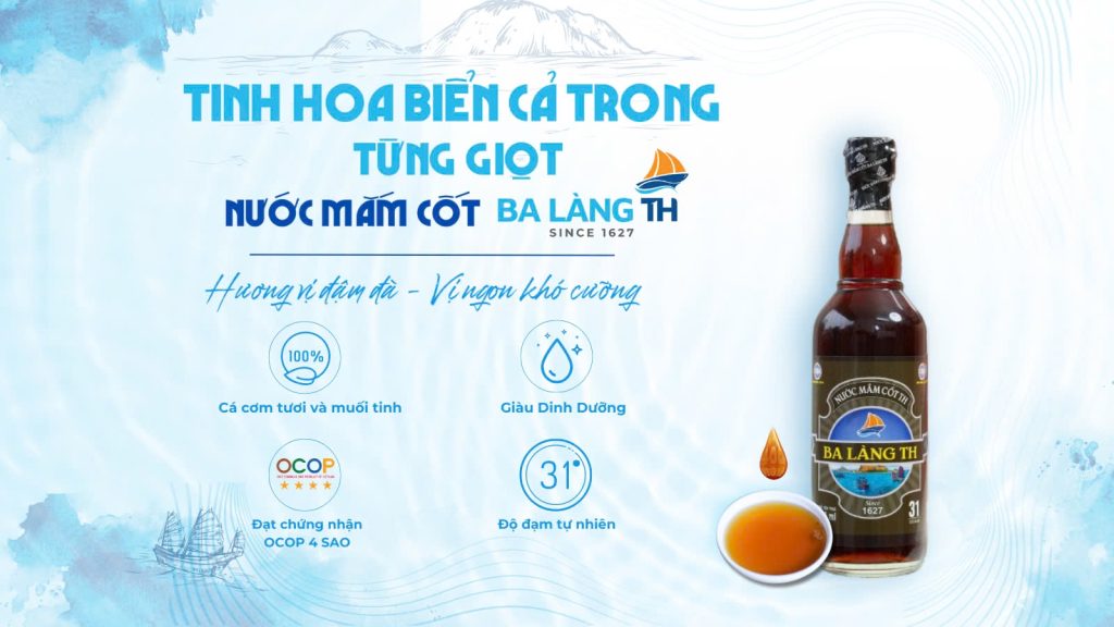 TINH HOA BIỂN CẢ TRONG TỪNG GIỌT NƯỚC MẮM CỐT BA LÀNG TH