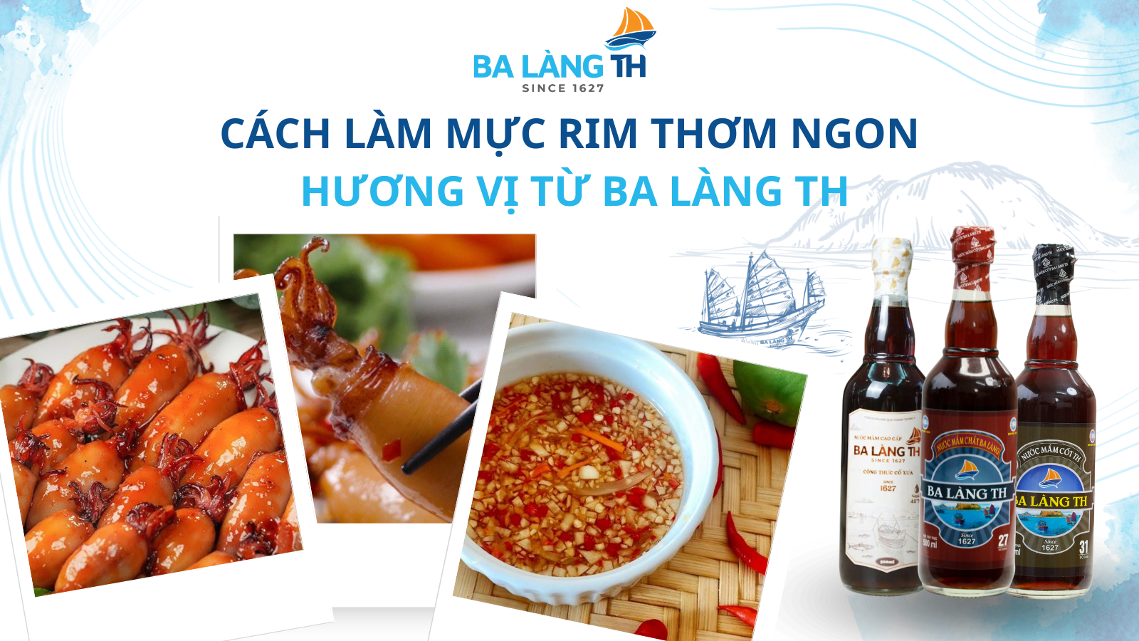 CÁCH LÀM MỰC RIM THƠM NGON - HƯƠNG VỊ TỪ BA LÀNG TH - Nước mắm Ba Làng TH