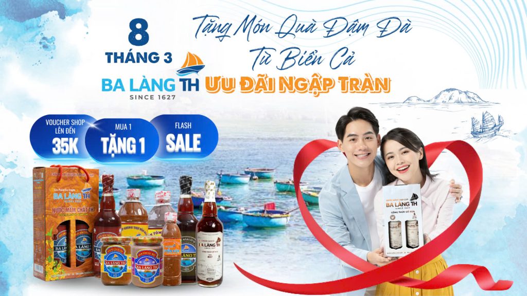 8/3 TẶNG MÓN QUÀ ĐẬM ĐÀ TỪ BIỂN CẢ – BA LÀNG TH ƯU ĐÃI NGẬP TRÀN