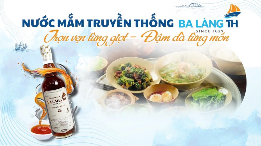 Nước Mắm Truyền Thống Ba Làng TH - Trọn Vẹn Từng Giọt, Đậm Đà Từng Món