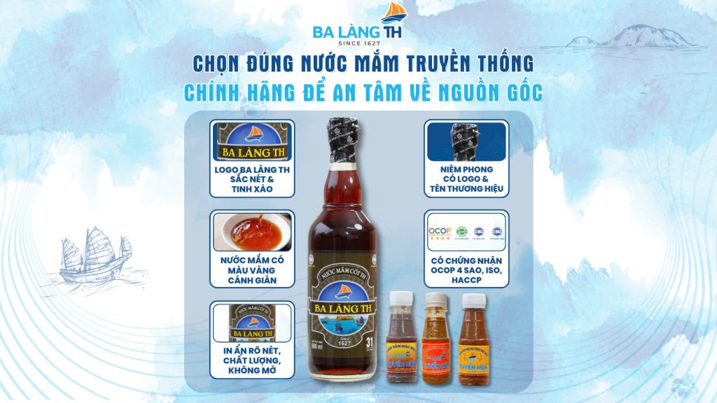 Chọn Đúng Nước Mắm Truyền Thống Ba Làng TH Chính Hãng Để An Tâm Về Nguồn Gốc