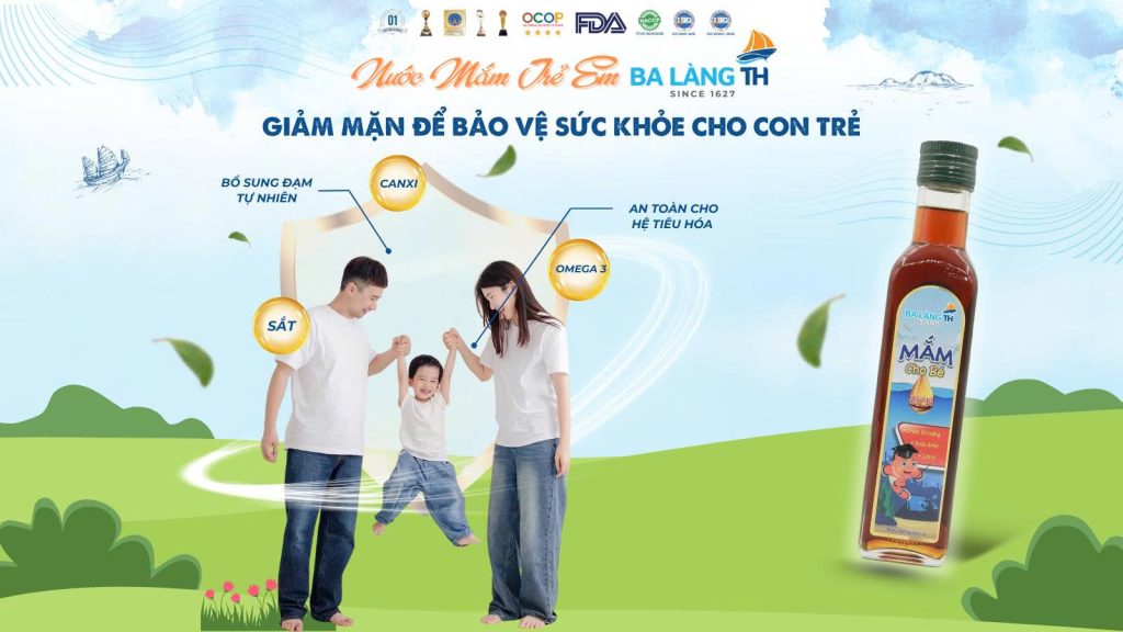 Nước Mắm Trẻ Em Ba Làng Th - Giảm Mặn Để Bảo Vệ Sức Khỏe Cho Con Trẻ