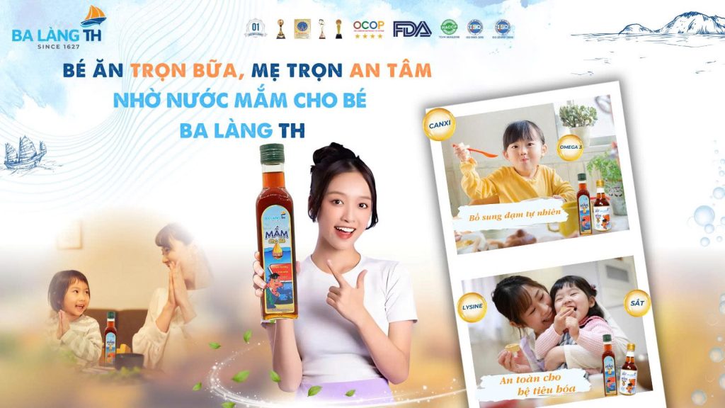 Bé Ăn Trọn Bữa, Mẹ Trọn An Tâm Nhờ Nước Mắm Cho Bé Ba Làng TH