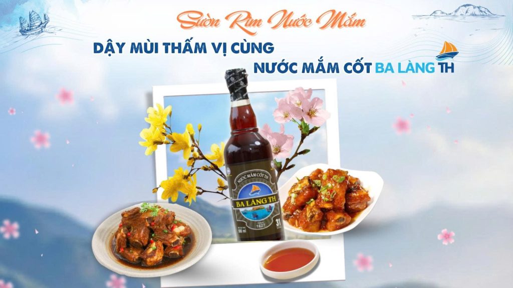SƯỜN RIM NƯỚC MẮM – DẬY MÙI THẤM VỊ CHO MÂM CƠM TẾT CÙNG NƯỚC MẮM CỐT BA LÀNG TH