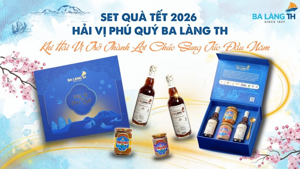 SET QUÀ TẾT 2026 HẢI VỊ PHÚ QUÝ BA LÀNG TH - KHI HẢI VỊ TRỞ THÀNH LỜI CHÚC SUNG TÚC ĐẦU NĂM