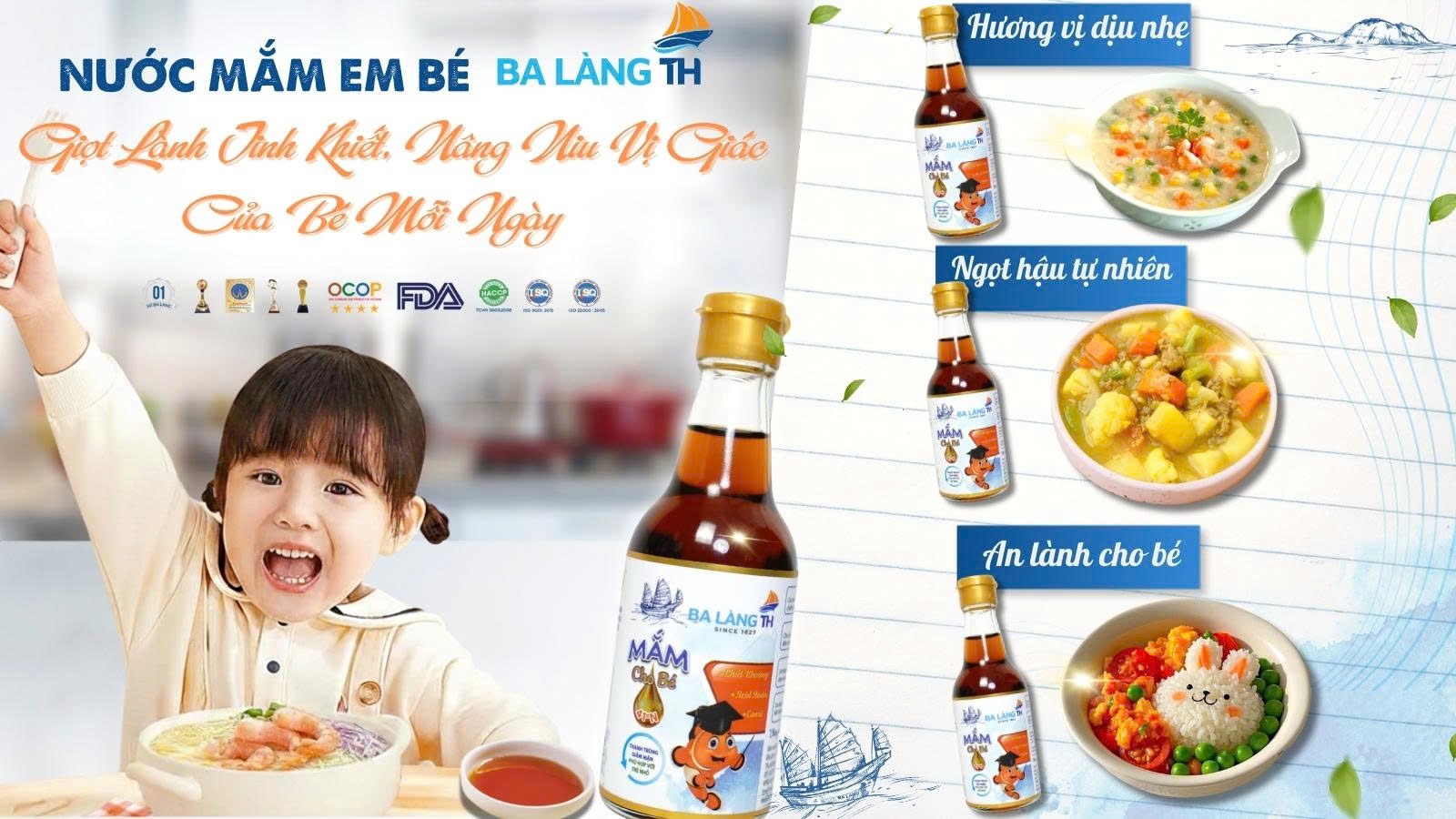 NƯỚC MẮM EM BÉ BA LÀNG TH – GIỌT LÀNH TINH KHIẾT, NÂNG NIU VỊ GIÁC CỦA BÉ MỖI NGÀY