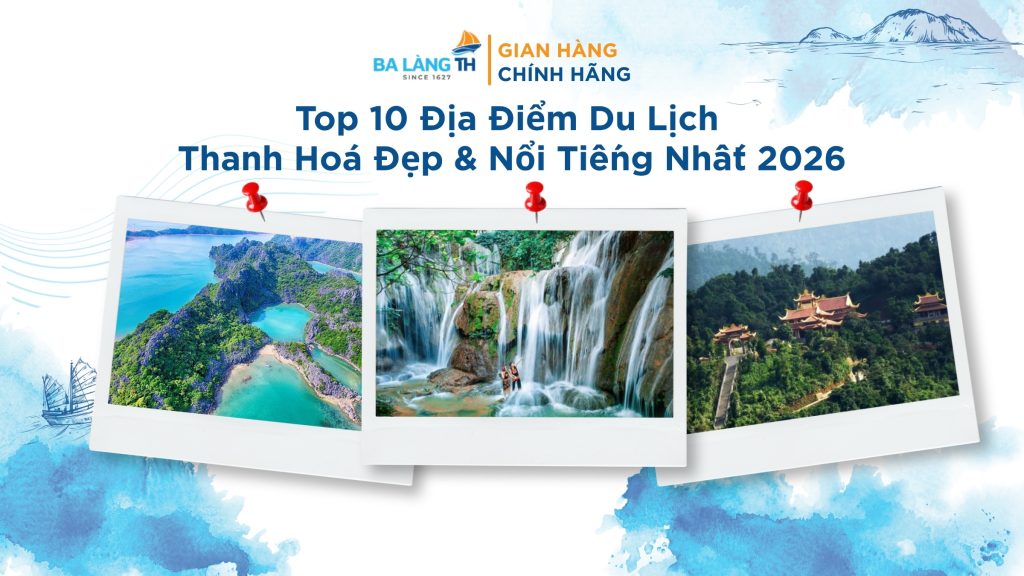 Top 10 địa điểm tại Thanh Hoá không nên bỏ qua