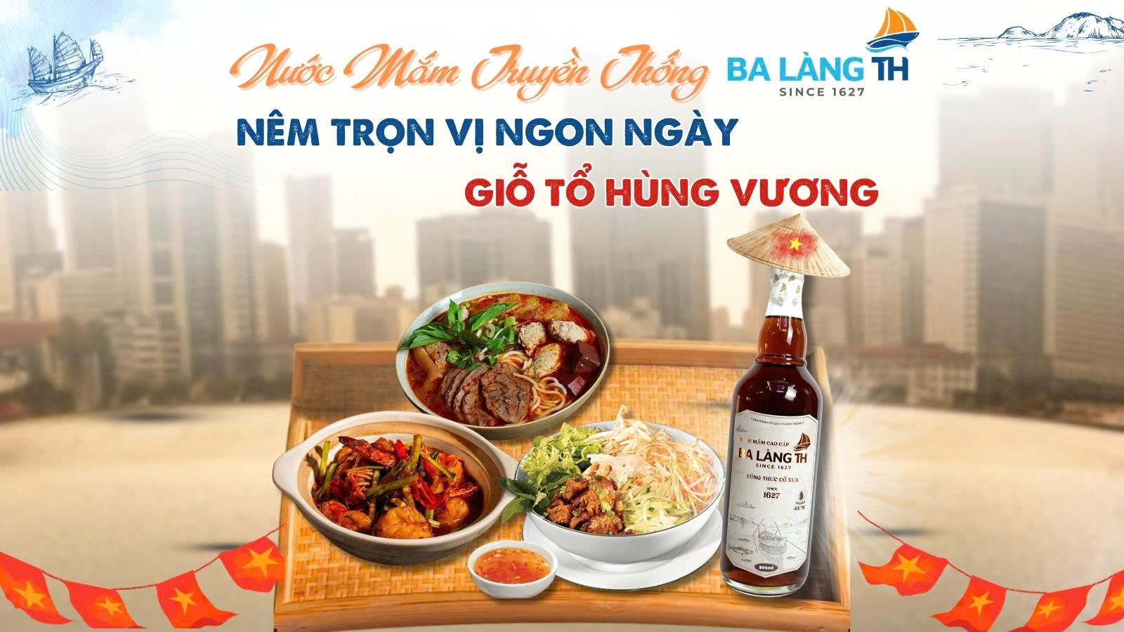 NƯỚC MẮM TRUYỀN THỐNG BA LÀNG TH – NÊM TRỌN VỊ NGON NGÀY GIỖ TỔ HÙNG VƯƠNG