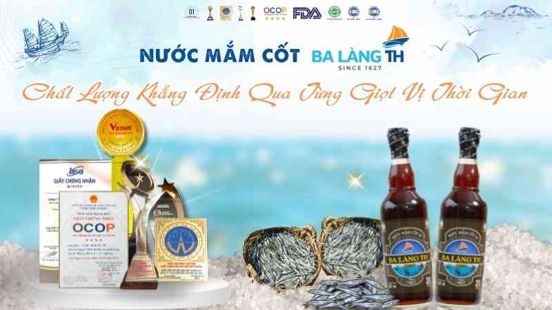 NƯỚC MẮM CỐT BA LÀNG TH - CHẤT LƯỢNG KHẲNG ĐỊNH QUA TỪNG GIỌT VỊ THỜI GIAN