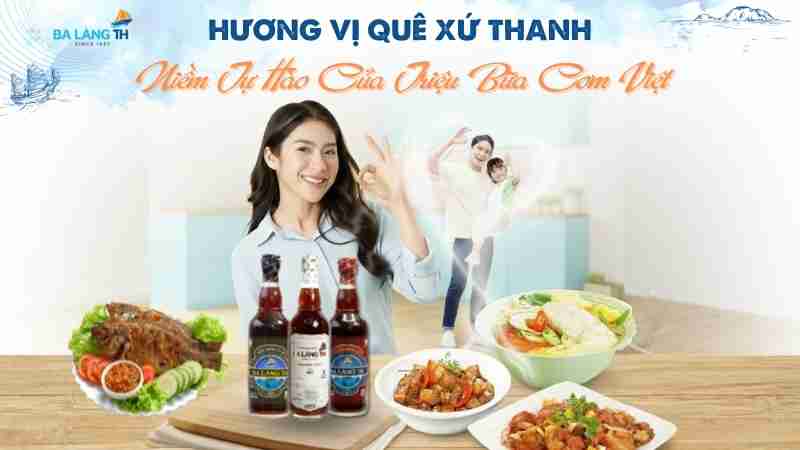 BA LÀNG TH – HƯƠNG VỊ QUÊ XỨ THANH, NIỀM TỰ HÀO CỦA TRIỆU BỮA CƠM VIỆT
