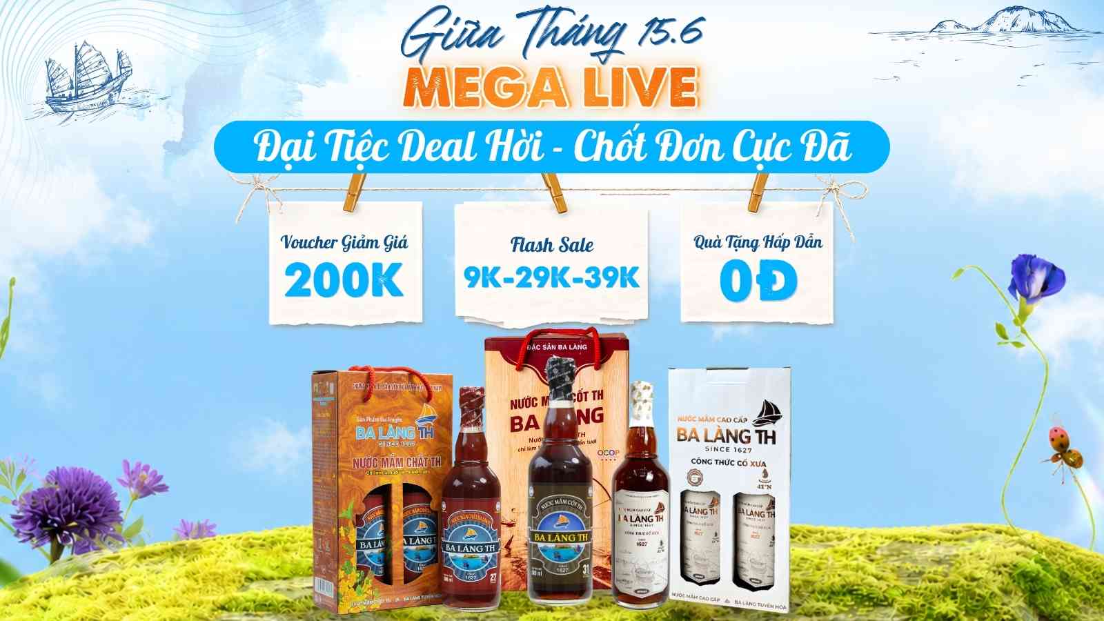 MEGA LIVE 15.6 - SĂN SIÊU ƯU ĐÃI, QUÀ CỰC HẤP DẪN CÙNG BA LÀNG TH
