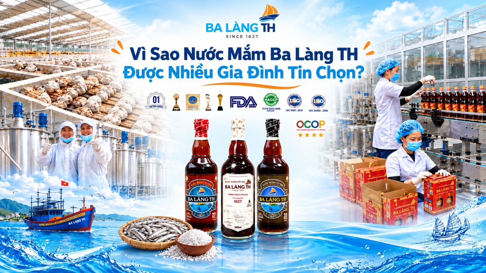 Vì Sao Nước Mắm Ba Làng TH Được Nhiều Gia Đình Tin Chọn?
