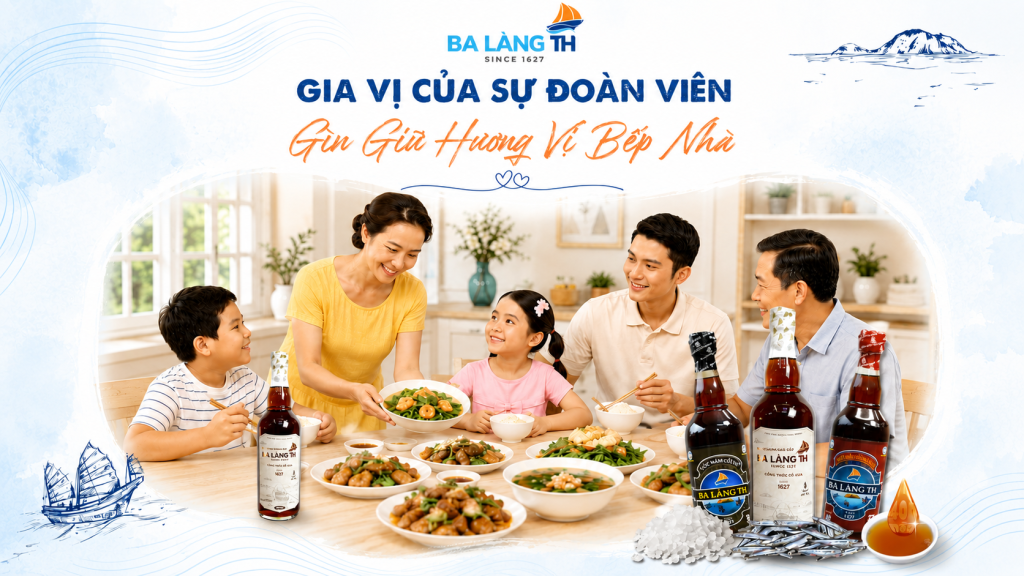 Ba Làng TH – Gia Vị Của Sự Đoàn Viên, Gìn Giữ Hương Vị Bếp Nhà