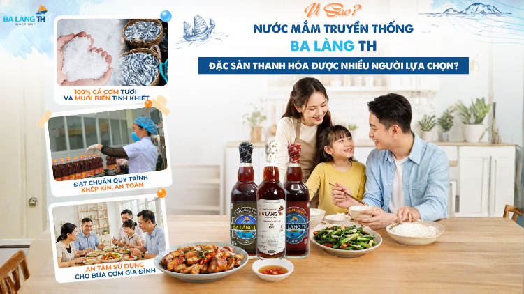 Vì Sao Nước Mắm Ba Làng TH Là Đặc Sản Thanh Hóa Được Nhiều Người Lựa Chọn?