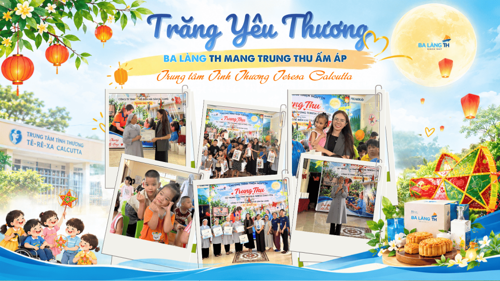 BA LÀNG TH MANG TRUNG THU ẤM ÁP ĐẾN TRUNG TÂM TÌNH THƯƠNG TÊ-RÊ-SA CALCUTTA