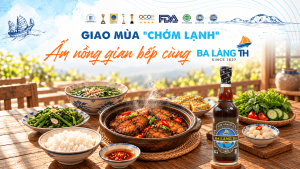 NƯỚC MẮM TRUYỀN THỐNG BA LÀNG TH - ĐẬM ĐÀ MÂM CƠM NGÀY GIAO MÙA