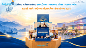 BA LÀNG TH ĐỒNG HÀNH CÙNG SỞ CÔNG THƯƠNG TỈNH THANH HÓA TẠI LỄ PHÁT ĐỘNG KÍCH CẦU TIÊU DÙNG 2026!