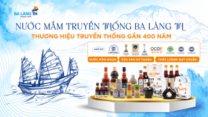 Nước Mắm Truyền Thống Ba Làng TH hướng đến việc gìn giữ những giá trị của nghề làm mắm truyền thống